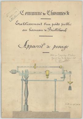 Dessin de l'appareil de pesage pour la construction d'un poids public au hameau de Bailleboeuf, v...